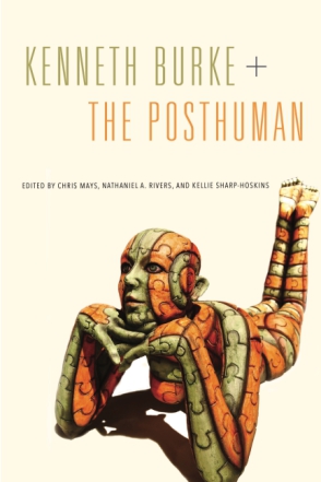 Kenneth Burke + Posthuman cover